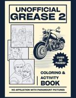 Unofficial Grease 2 Coloring & Activity Book For Fans of The Pink Ladies and the T-Birds