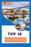Top 10 Porto and Lisbon