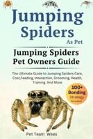 Jumping Spiders as Pet