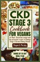 CKD Stage 3 Cookbook for Vegans