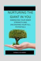 Nurturing the Giant in You