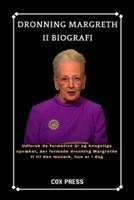 Dronning Margreth Ii Biografi