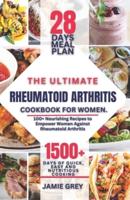 The Ultimate Rheumatoid Arthritis Diet Cookbook for Women