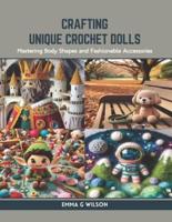 Crafting Unique Crochet Dolls