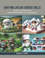 Crafting Lifelike Crochet Dolls