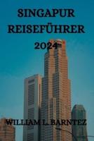 Singapur Reiseführer 2024