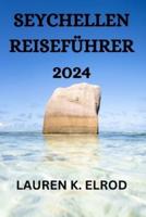 Seychellen Reiseführer 2024