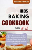 Kids Baking Cookbook Ages 8-12