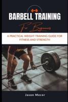 Barbell Training for Beginners