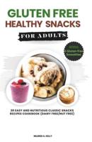 Gluten Free Healthy Snacks For Adults