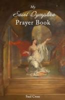 My Saint Dymphna Prayer Book