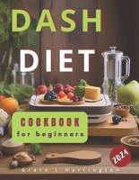 Dash Diet Cookbook for Beginners 2023