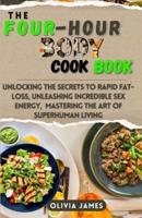 The Four Hours Body Cookbook