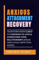 Anxious Attachment Recovery