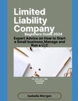 Limited Liability Company Beginners Guide 2024