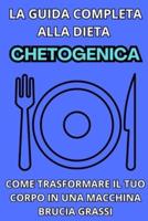 La Guida Completa Alla Dieta Chetogenica