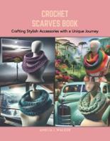 Crochet Scarves Book