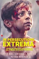In Persecutione Extrema