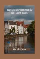 Guide De Voyage À Bruges 2023