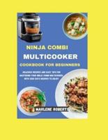 Ninja Combi MultiCooker Cookbook for Beginners