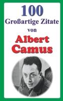 100 Großartige Zitate Von Albert Camus