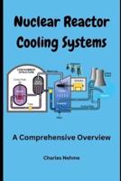 Nuclear Reactor Cooling Systems