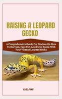 Raising a Leopard Gecko