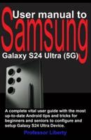 User Manual to Samsung Galaxy S24 Ultra (5G)
