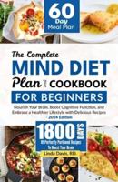 The Complete MIND Diet Plan And Cookbook For Beginners