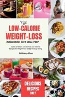 The Low-Calorie Weight-Loss Cookbook Diet Meal Prep