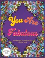 You Are Fabulous Motivational and Inspirational Coloring Book
