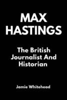 Max Hastings