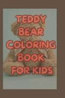 Teddy Bear Coloring Book for Kids