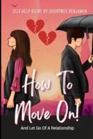 How To Move On