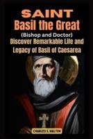 Saint Basil the Great (Bishop and Doctor)