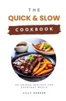 The Quick and Slow Cookbook