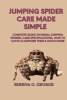 Jumping Spider Care Made Simple