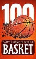 100 Faits À Savoir Sur Le Basket