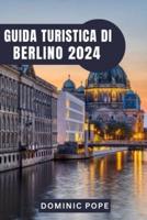 Guida Turistica Di Berlino 2024