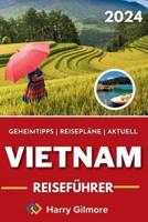 Vietnam Reiseführer 2024