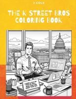 The K Street Bros Coloring Book