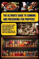 The Ultimate Guide to Canning and Preserving for Preppers