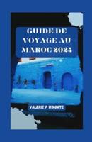 Guide De Voyage Au Maroc 2024