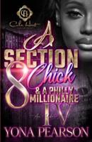 A Section 8 Chick & A Philly Millionaire 4