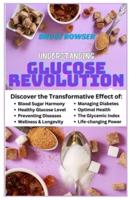 Understanding Glucose Revolution