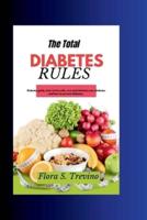 The Total Diabetes Rules
