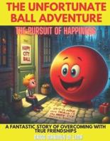 The Unfortunate Ball Adventure