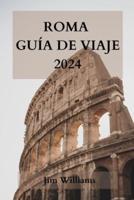 Roma Guía De Viaje 2024