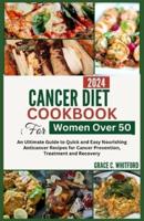Cancer Diet Cookbook for Women Over 50