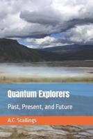 Quantum Explorers